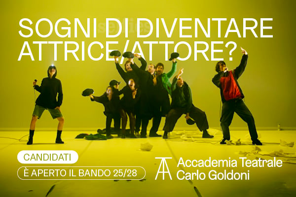 Vuoi diventare attore o attrice? Iscriviti all'Accademia Teatrale Carlo Goldoni!