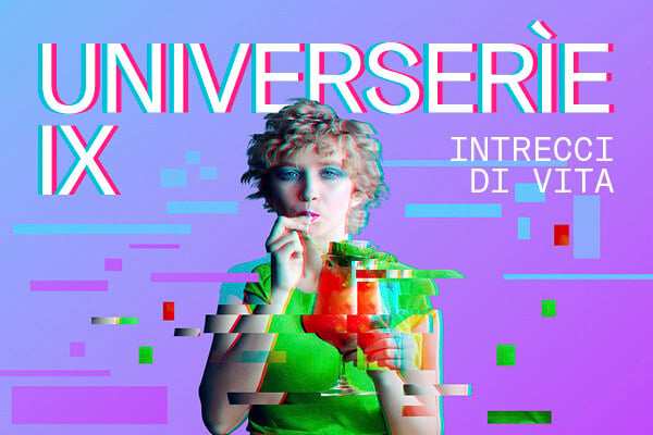 Aperto il bando per la partecipazione a Universerìe IX - Intrecci di vita