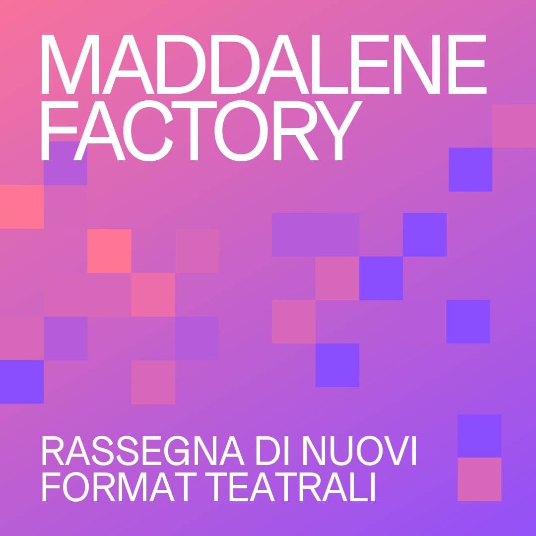 Maddalene Factory generale_24_25